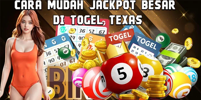Cara Mudah Jackpot Besar di Togel Texas