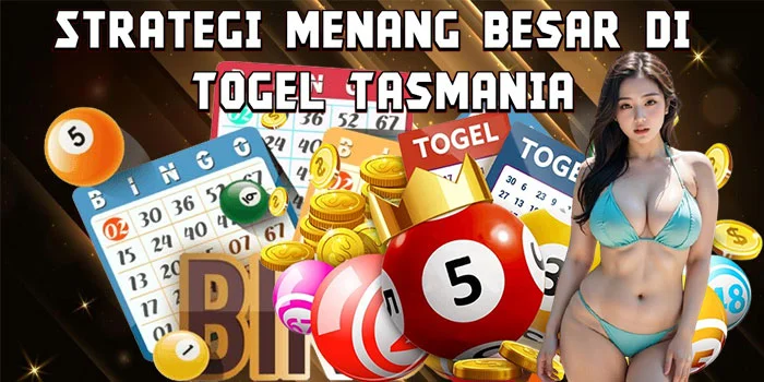 Strategi Menang Besar di Togel Tasmania