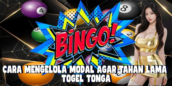 Cara Mengelola Modal Agar Tahan Lama Di Togel Tonga