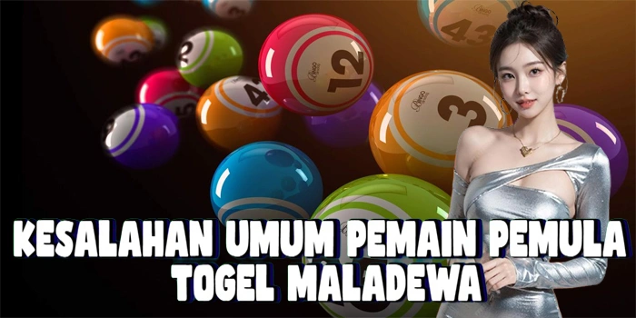 Kesalahan Umum Pemain Pemula Di Togel Maladewa